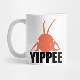 YIPPEE BUG Mug